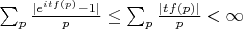 $\sum_p {\frac{|e^{itf(p)}-1|}{p}} \leq \sum_p {\frac{|tf(p)|}{p}}< \infty$