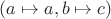 $(a\mapsto a,b\mapsto c)$
