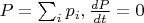 $P=\sum_{i}^{} p_i ,  \frac{dP}{dt}=0