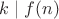 $ k \mid f(n) $