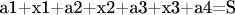 a1+x1+a2+x2+a3+x3+a4=S