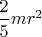$\dfrac{2}{5}mr^2$