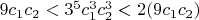 $9c_1c_2<3^5c_1^3c_2^3<2(9c_1c_2)$