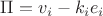 $\Pi={v_{i}-k_{i}e_{i}}$