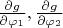 $\frac{\partial g}{\partial \varphi_1}, \frac{\partial g}{\partial \varphi_2}$