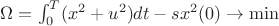 $\Omega = \int^T_0 (x^2+u^2)dt - sx^2(0) \to \min$ $\Omega = \int^T_0 (x^2+u^2)dt - sx^2(0) \to \min$