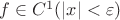 $f\in C^1(|x|<\varepsilon)$
