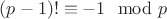 $(p-1)!\equiv-1\mod p$