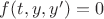 $\[f(t,y,y') = 0\]$