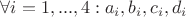 $\forall i=1,...,4: a_i,b_i,c_i,d_i$