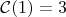 $\mathcal{C}(1) = 3$