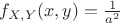 $f_{X,Y}(x,y)=\frac{1}{a^2}$