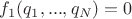 $f_1(q_1,...,q_N)=0$