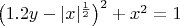 $\big (1.2y-|x|^{\frac 12} \big )^2+x^2=1$
