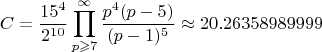 $$C=\frac{15^4}{2^{10}}\prod_{p\geqslant7}^{\infty}\frac{p^4(p - 5)}{(p - 1)^5}\approx 20.26358989999$$