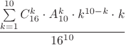 $$\frac{\sum\limits_{k=1}^{10}C_{16}^k\cdot A_{10}^k\cdot k^{10-k}\cdot k}{16^{10}}$$