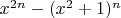 $x^{2 n}-(x^2+1 )^n$