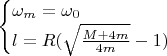 \begin{cases}
\omega_m = \omega_0 \\
l=R(\sqrt{\tfrac{M+4m}{4m}} - 1)
\end{cases}
