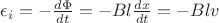 $\epsilon_i=-\frac{d \Phi}{dt}=-Bl\frac{d x}{dt}=-Blv$
