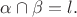 $\alpha\cap\beta=l.$