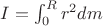 $I = \int_{0}^{R} r^2 dm$