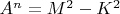 $A^n = M^2 - K^2$
