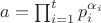 $a=\prod_{i=1}^{t}p_i^{\alpha_i}$