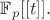 $\mathbb{F}_p[[t]].$
