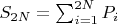 $S_{2N}=\sum_{i=1}^{2N}{P_i}$