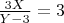 $\frac{3X}{Y-3}=3$