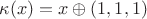 \kappa(x) = x \oplus (1,1,1)