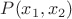 $P(x_1, x_2)$