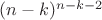 $(n-k)^{n-k-2}$ $(n-k)^{n-k-2}$