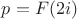 $p=F(2i)$