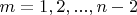 $m=1, 2, ..., n-2$