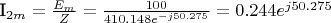 I_{2m}=\frac {E_m} {Z}=\frac {100} {410.148e^{-j50.275}}=0.244e^{j50.275}