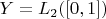 $Y=L_2([0,1])$