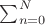 $\sum_{n=0}^{N}$