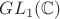$GL_1(\mathbb C)$