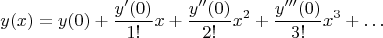 $$y(x)=y(0)+\dfrac{y'(0)}{1!}x+\dfrac{y''(0)}{2!}x^2+\dfrac{y'''(0)}{3!}x^3+\dots$$