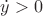$\dot y>0$