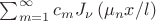 $\sum_{m=1}^{\infty}{c_m}J_{\nu}\left(\mu_n x/l\right)$
