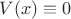 $V(x) \equiv 0$