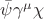 $\bar{\psi}\gamma^\mu\chi$