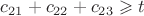 $c_{21}+c_{22}+c_{23} \geqslant t$