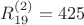 $R_{19}^{(2)}=425$