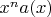 $x^na(x)$