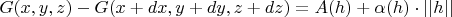 $G(x,y,z)-G(x+dx,y+dy,z+dz)=A(h) + \alpha(h) \cdot ||h||$