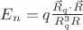 $E_n=q\frac{\vec{R}_q\cdot\vec{R}}{R_q^3R}$