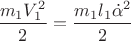 $\dfrac{m_1 V_1^2}{2}=\dfrac{m_1 l_1 \dot{\alpha}^2}{2}$ $\dfrac{m_1 V_1^2}{2}=\dfrac{m_1 l_1 \dot{\alpha}^2}{2}$